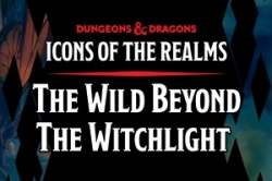 D&D The Wild Beyond The Witchlight