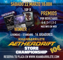 Store Championship Aetherdrift Khanbarrilete (Sbado 22/03, 10:00 h.) - STANDARD