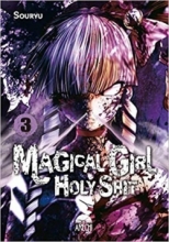 Magical girl holy shit Vol.3