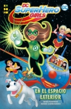 DC Super Hero Girls En El Espacio Exterior