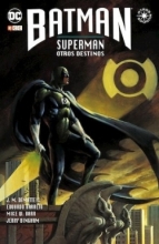 Batman/Superman: Otros destinos