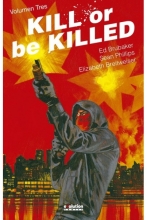 KILL OR BE KILLED 03 (DE 4)